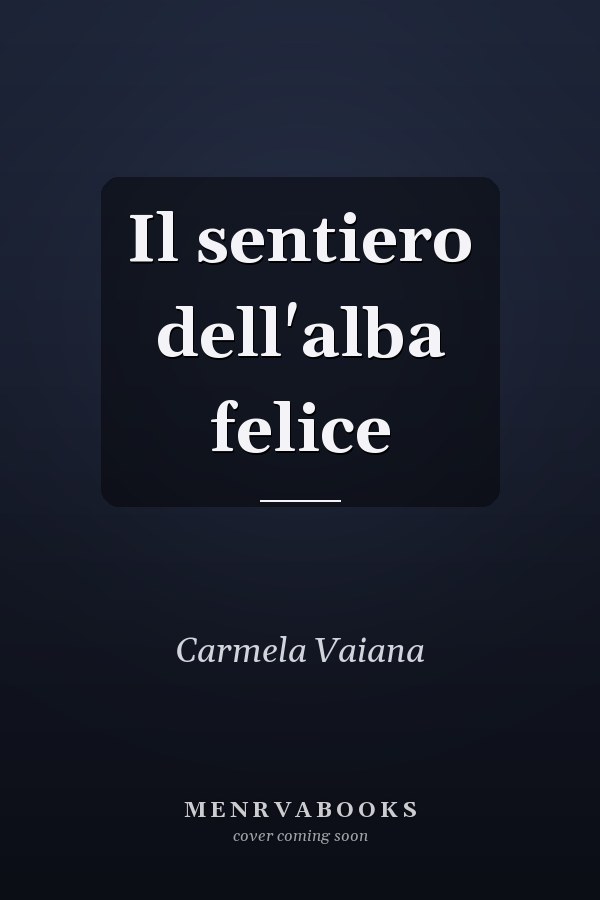 Il sentiero dell'alba felice