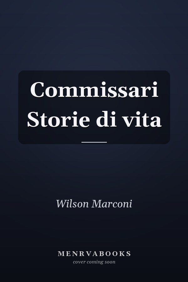 Commissari Storie di vita