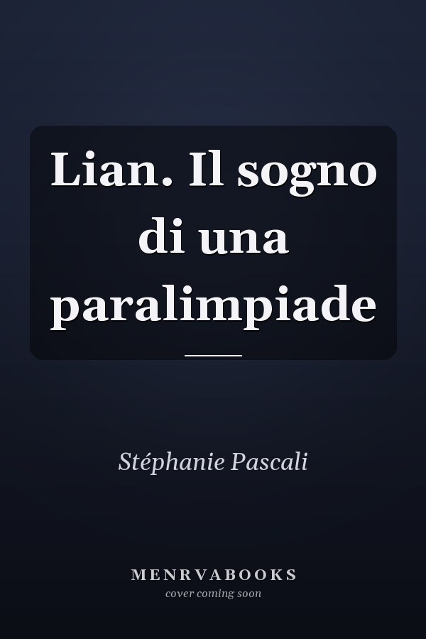 Lian. Il sogno di una paralimpiade