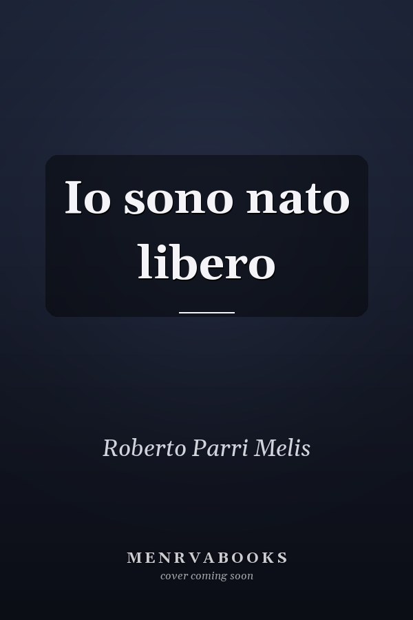 Io sono nato libero