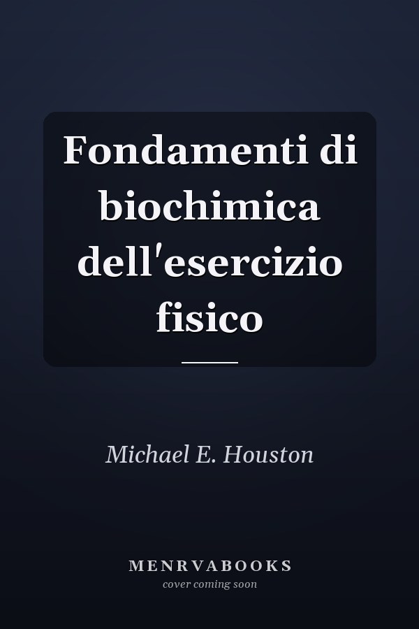 Fondamenti di biochimica dell'esercizio fisico