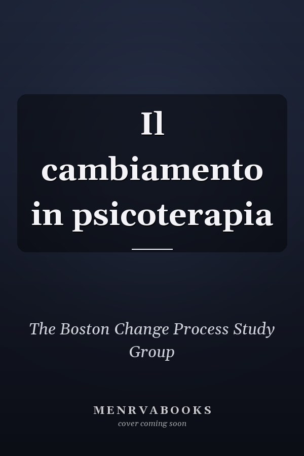 Il cambiamento in psicoterapia