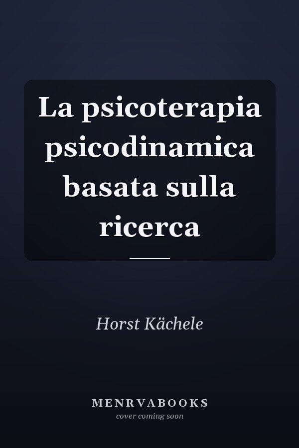 La psicoterapia psicodinamica basata sulla ricerca