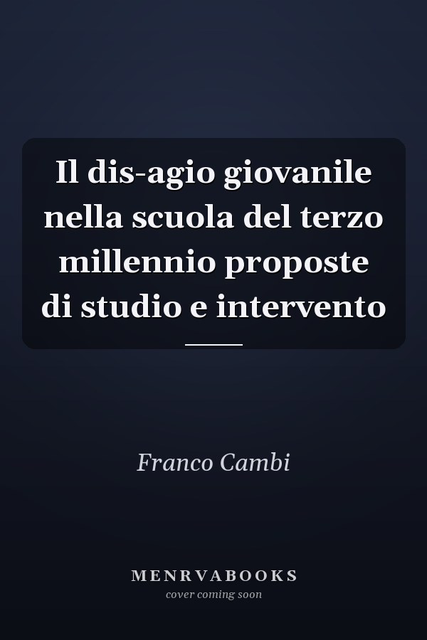 Il dis-agio giovanile nella scuola del terzo millennio proposte di studio e intervento
