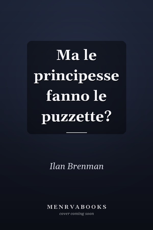 Ma le principesse fanno le puzzette?