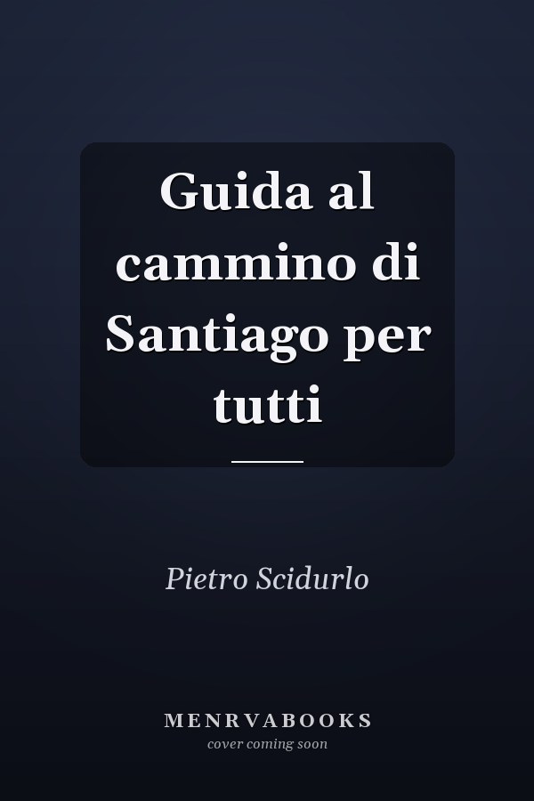 Guida al cammino di Santiago per tutti