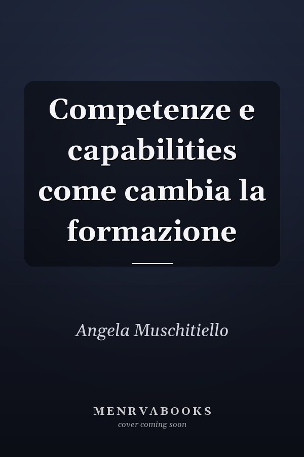 Competenze e capabilities come cambia la formazione