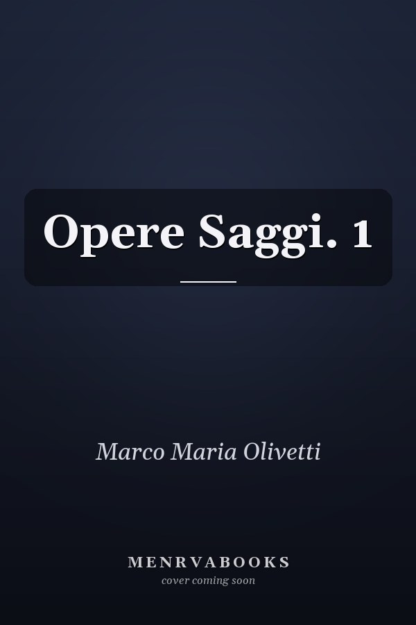 Opere Saggi. 1