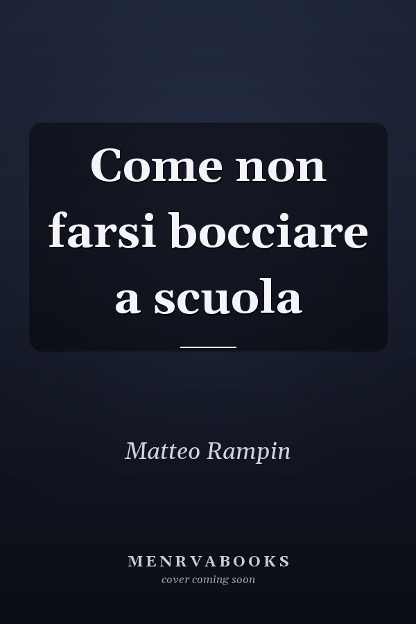Come non farsi bocciare a scuola