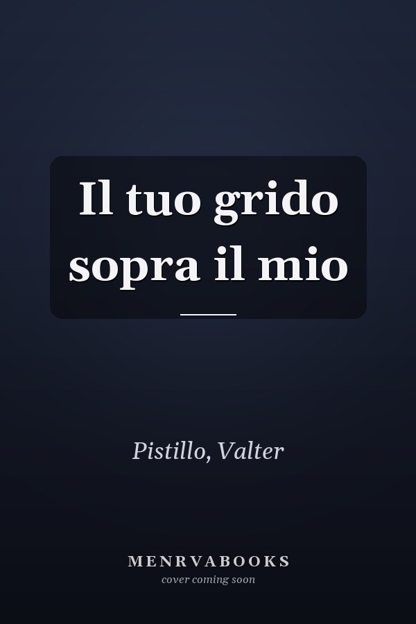 Il tuo grido sopra il mio