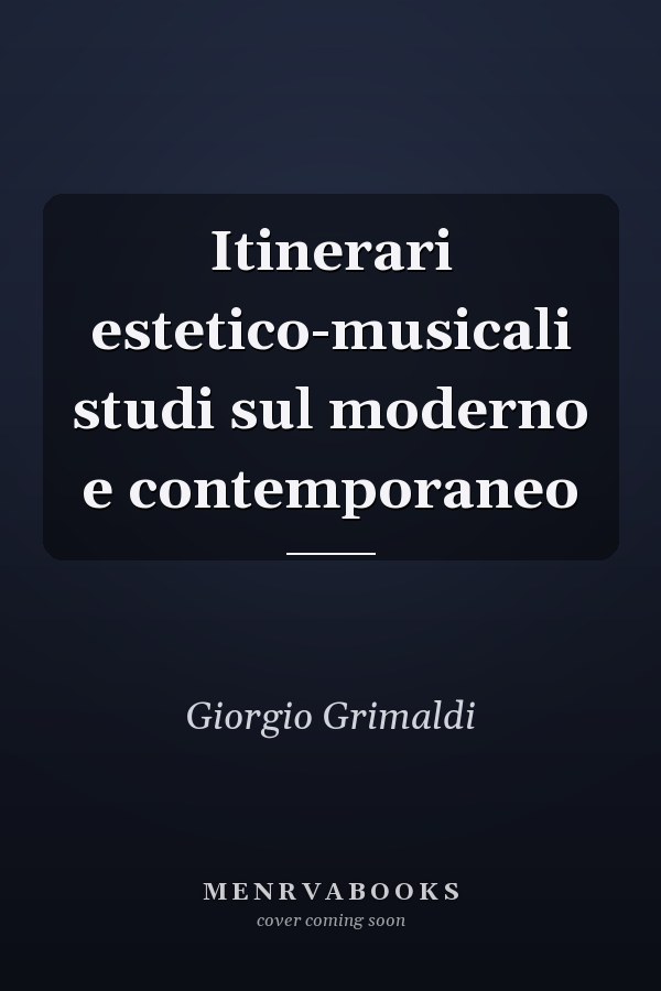 Itinerari estetico-musicali studi sul moderno e contemporaneo