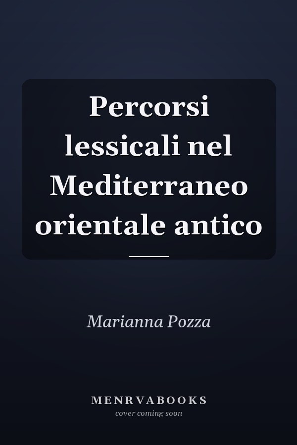 Percorsi lessicali nel Mediterraneo orientale antico