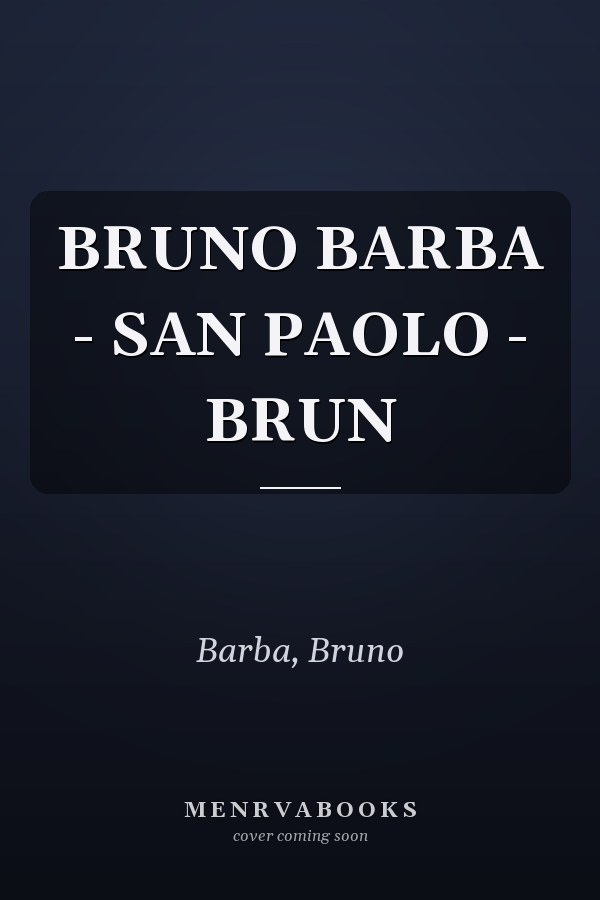 BRUNO BARBA - SAN PAOLO - BRUN