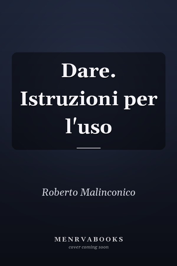 Dare. Istruzioni per l'uso