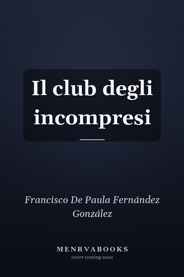 Il club degli incompresi