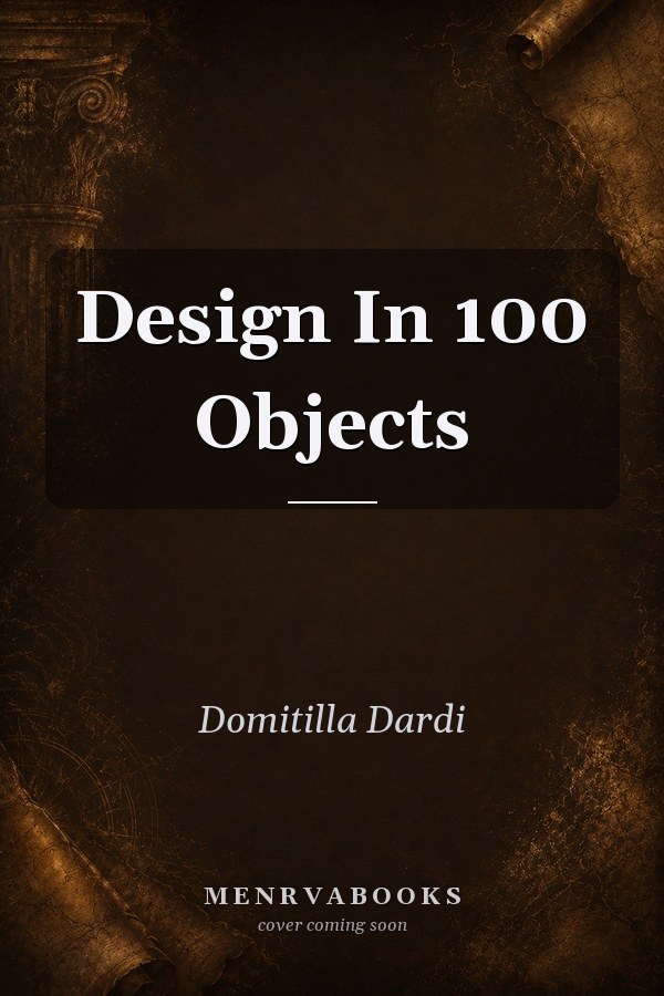 Design In 100 Objects