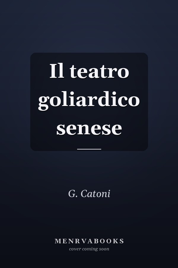 Il teatro goliardico senese