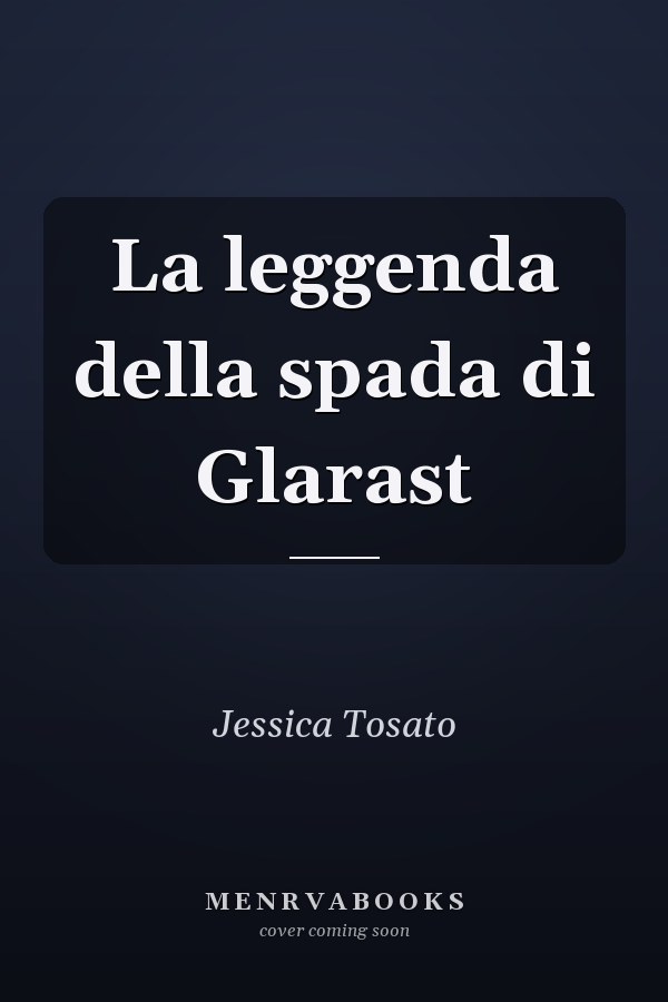 La leggenda della spada di Glarast