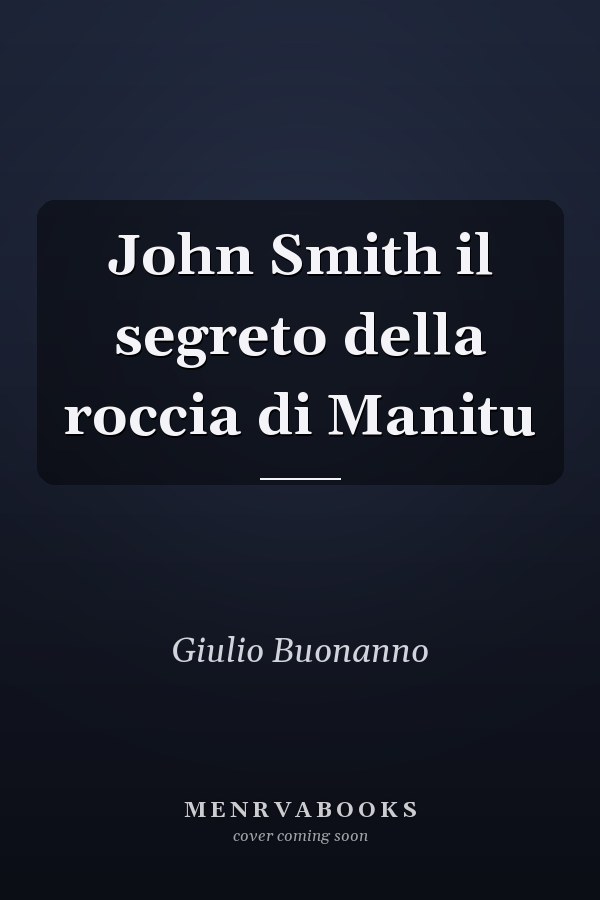John Smith il segreto della roccia di Manitu