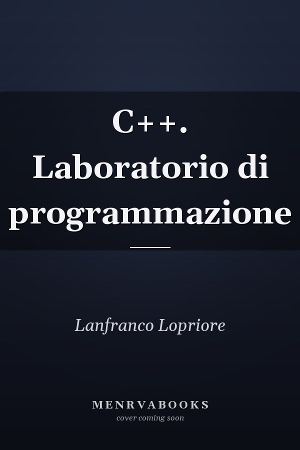 C++. Laboratorio di programmazione