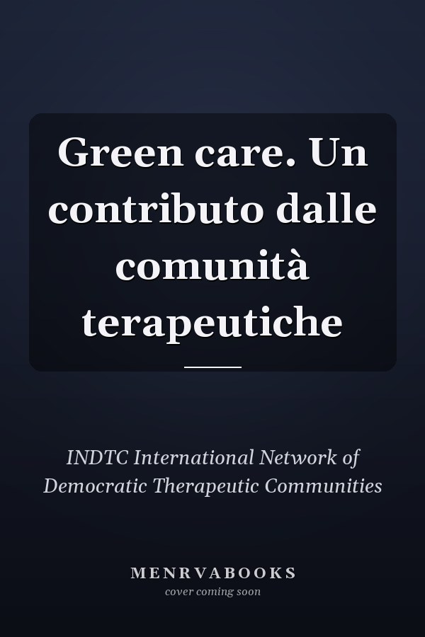 Green care. Un contributo dalle comunità terapeutiche
