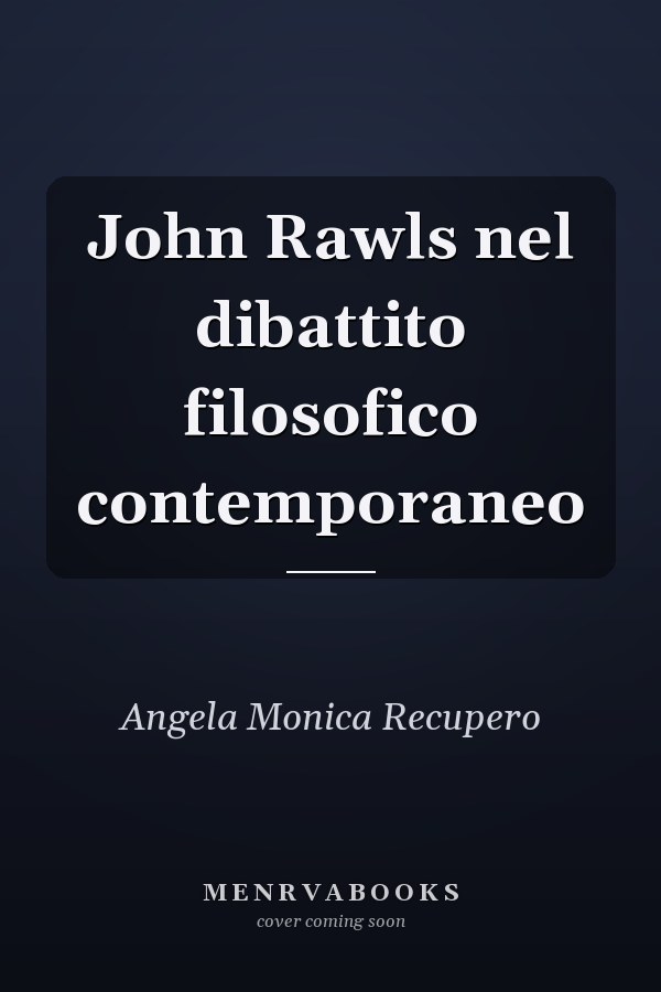 John Rawls nel dibattito filosofico contemporaneo