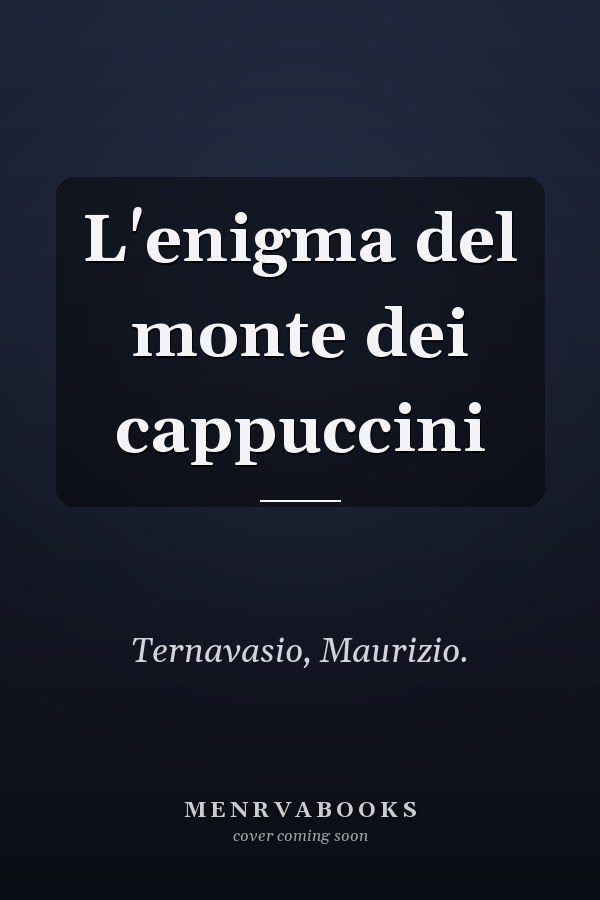 L'enigma del monte dei cappuccini