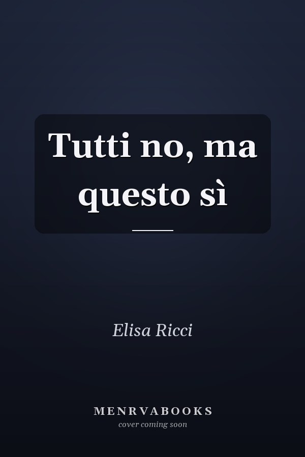 Tutti no, ma questo sì