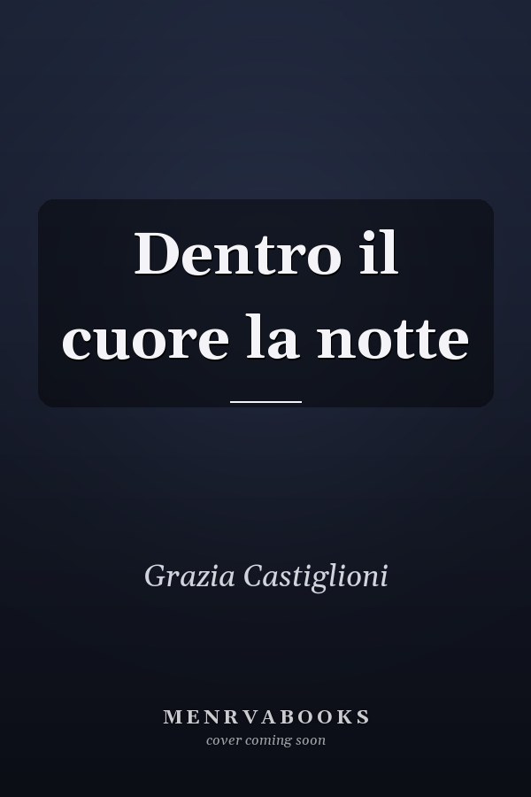 Dentro il cuore la notte
