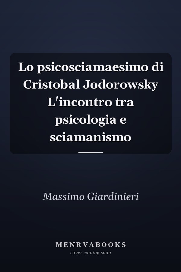 Lo psicosciamaesimo di Cristobal Jodorowsky L'incontro tra psicologia e sciamanismo