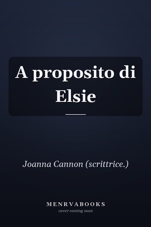 A proposito di Elsie