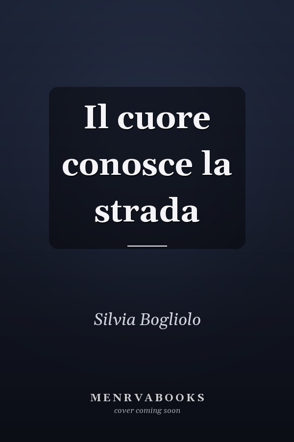 Il cuore conosce la strada