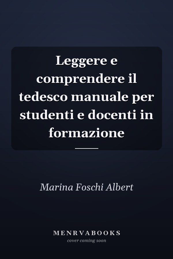 Leggere e comprendere il tedesco manuale per studenti e docenti in formazione