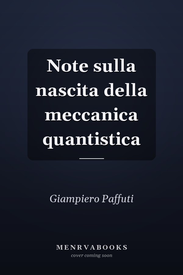 Note sulla nascita della meccanica quantistica