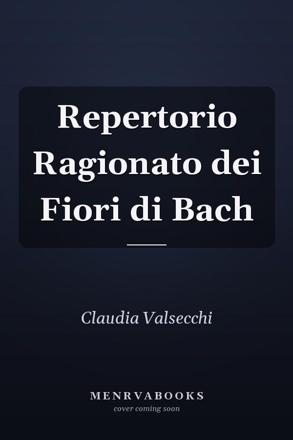 Repertorio Ragionato dei Fiori di Bach