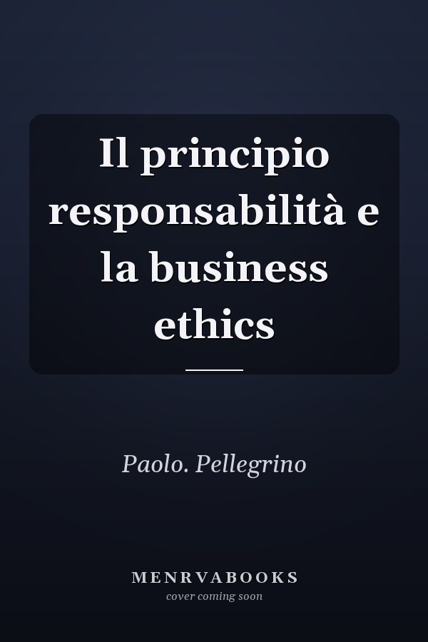 Il principio responsabilità e la business ethics