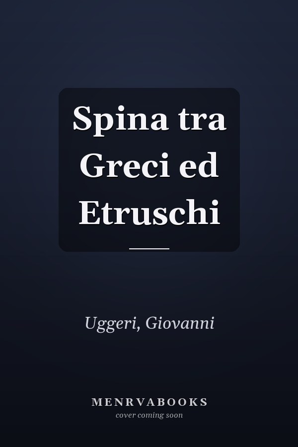 Spina tra Greci ed Etruschi