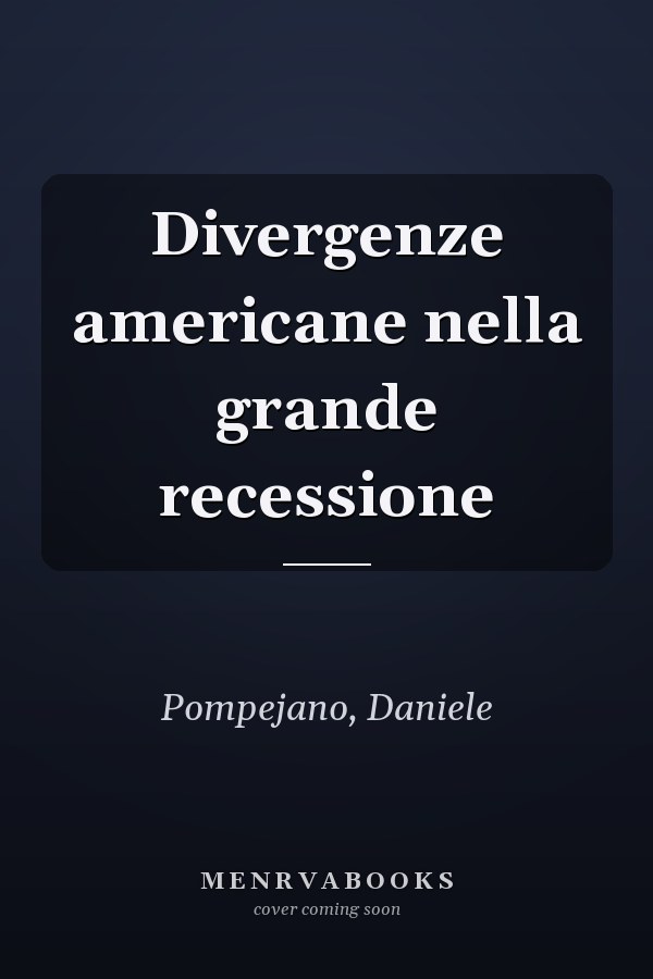Divergenze americane nella grande recessione