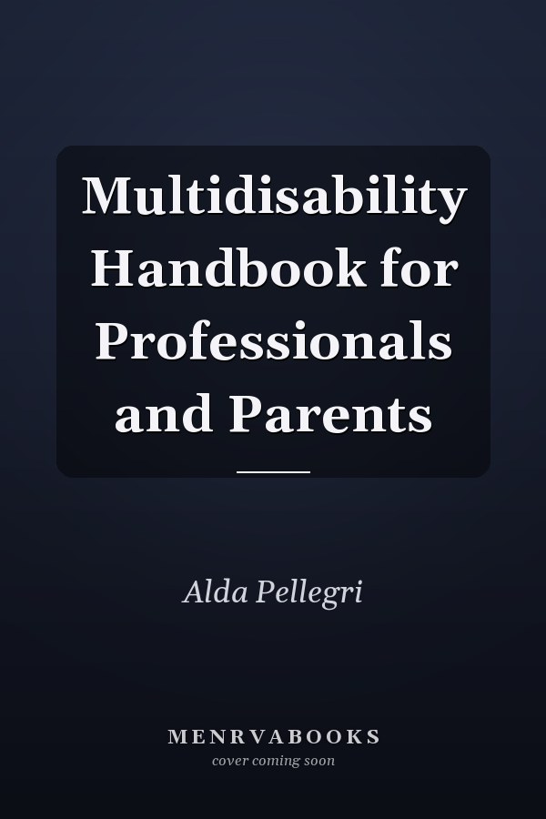 Multidisability Handbook for Professionals and Parents