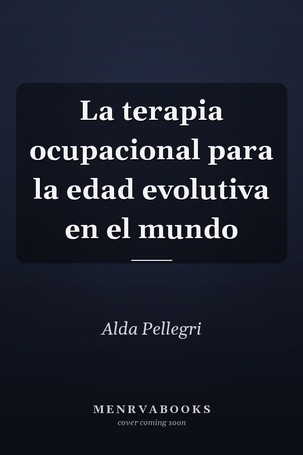 La terapia ocupacional para la edad evolutiva en el mundo