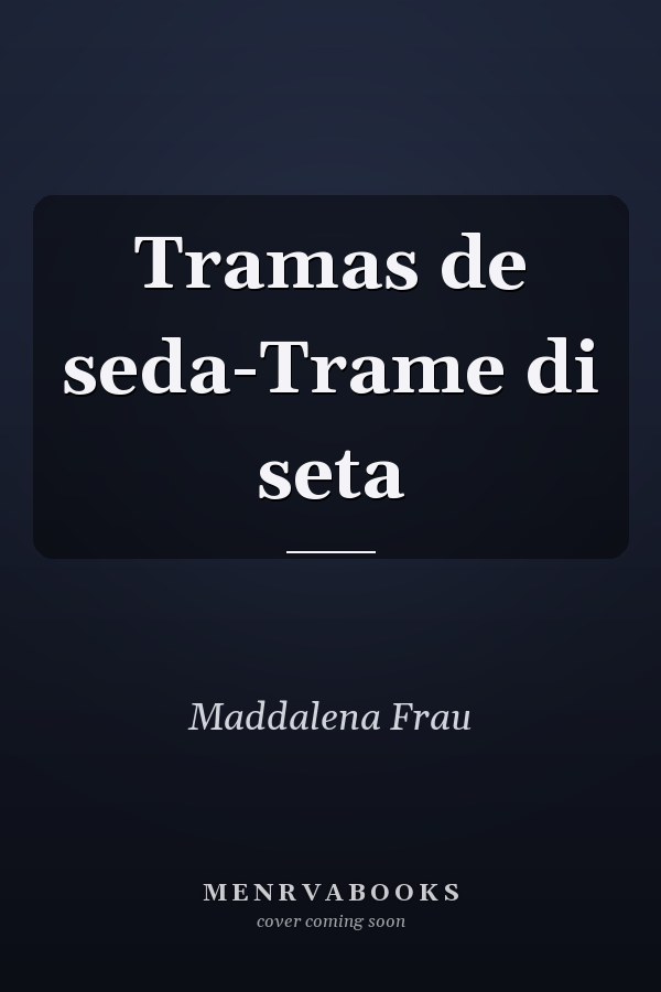 Tramas de seda-Trame di seta