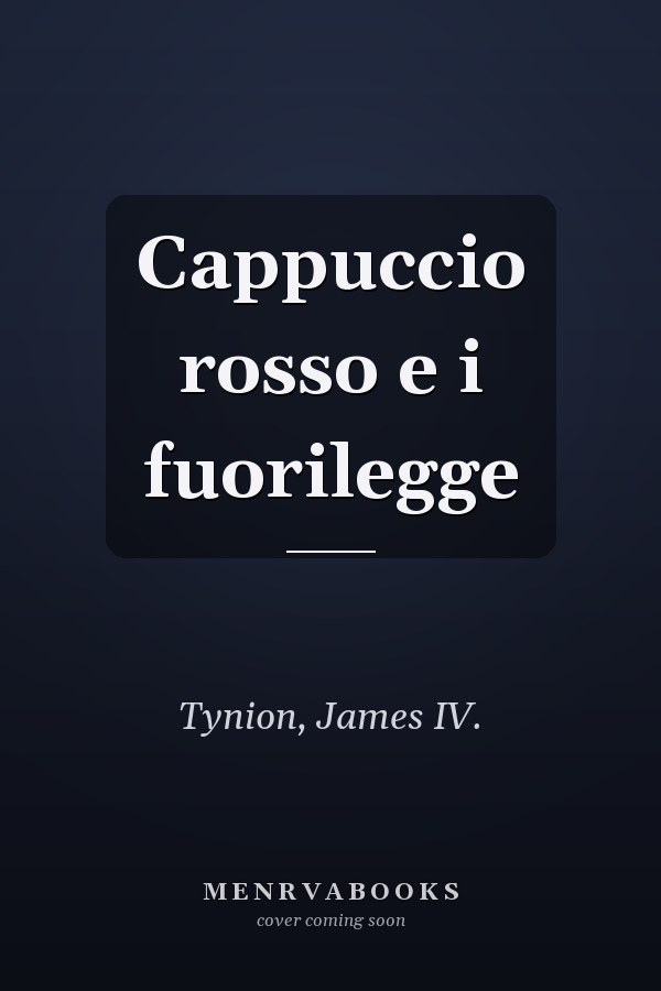 Cappuccio rosso e i fuorilegge