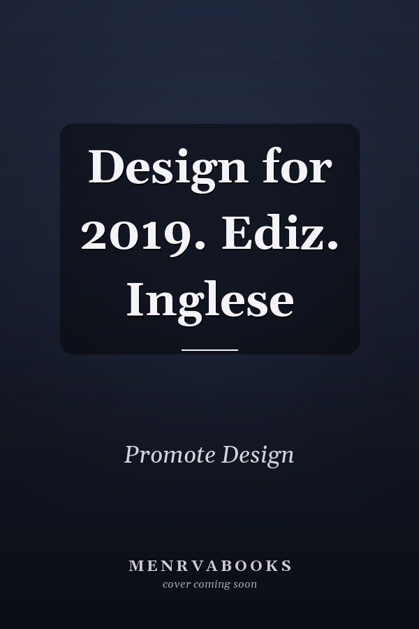 Design for 2019. Ediz. Inglese