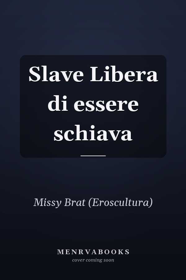 Slave Libera di essere schiava