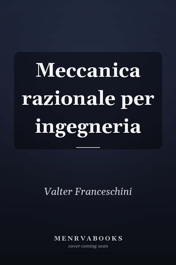 Meccanica razionale per ingegneria