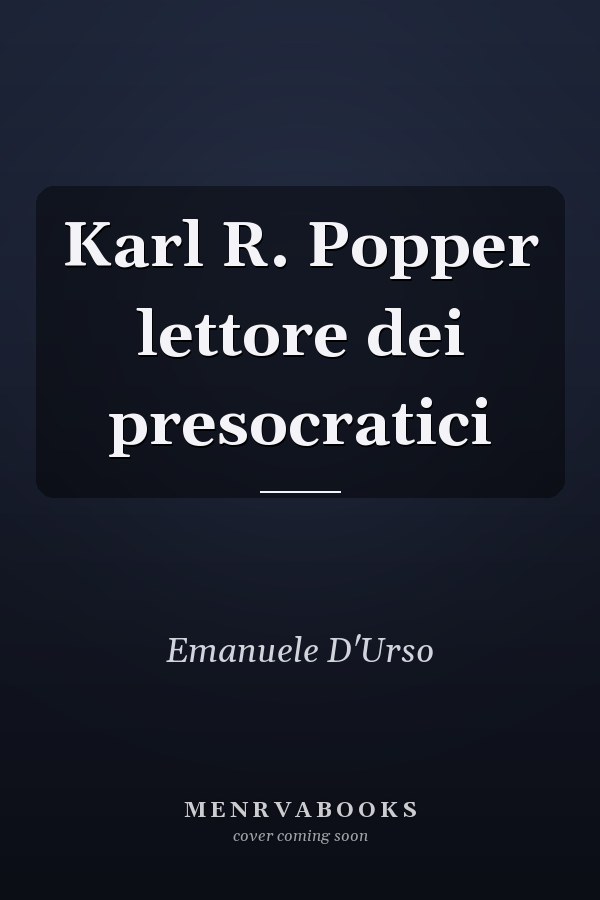 Karl R. Popper lettore dei presocratici