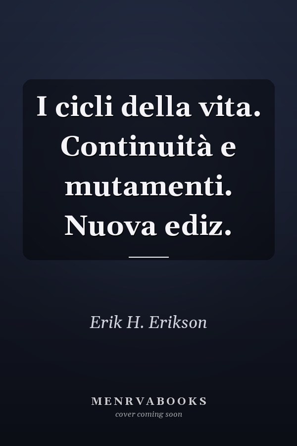 I cicli della vita. Continuità e mutamenti. Nuova ediz.