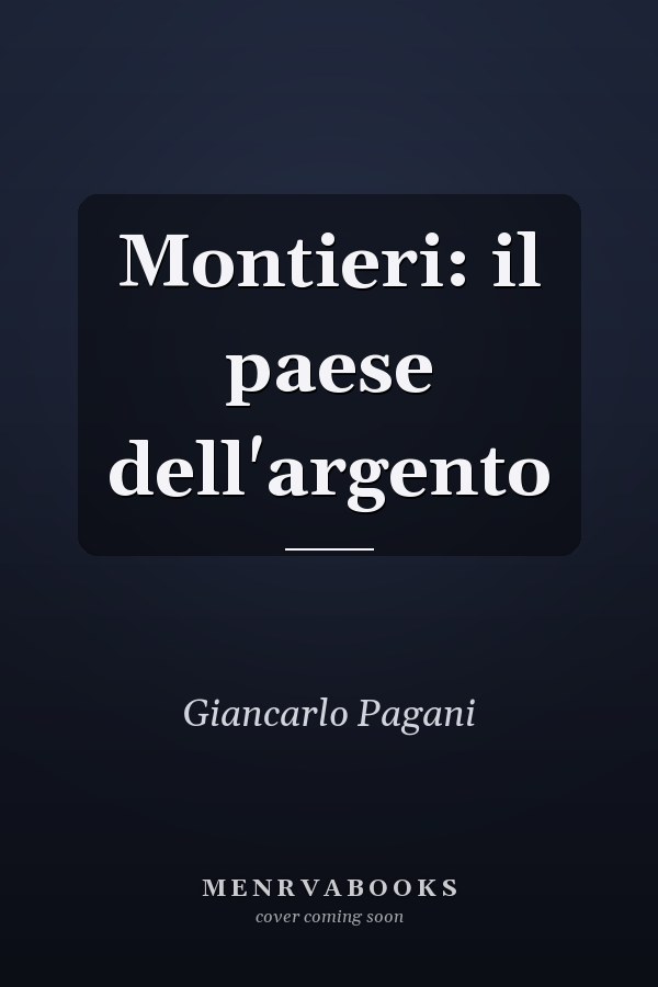Montieri: il paese dell'argento
