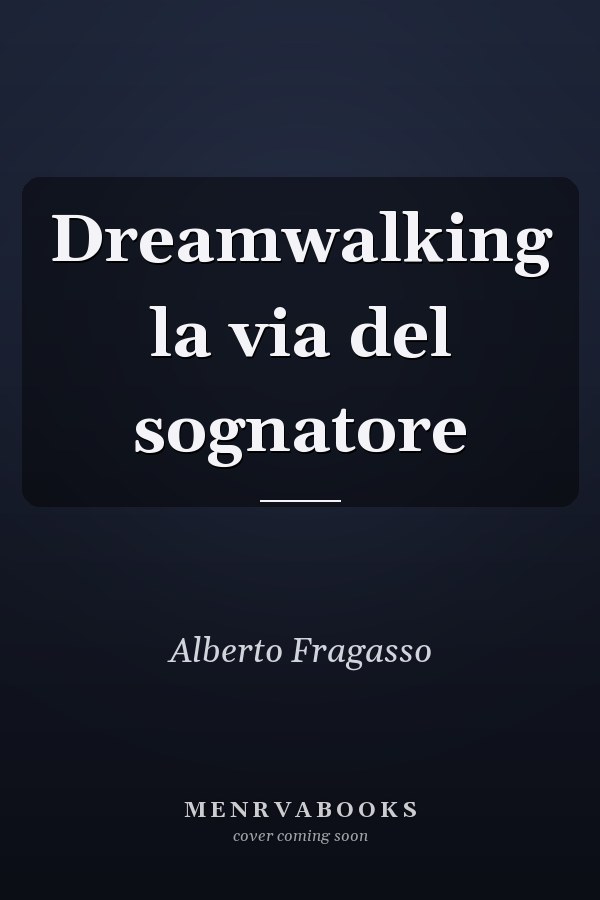 Dreamwalking la via del sognatore