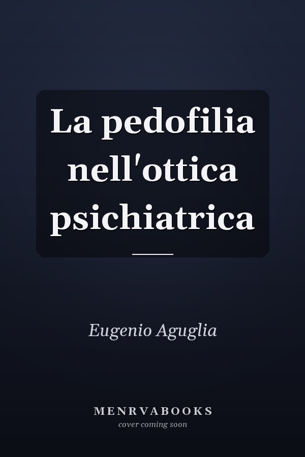 La pedofilia nell'ottica psichiatrica